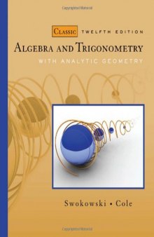Algebra and Trigonometry with Analytic Geometry, Classic 12th Edition  