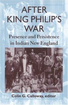 After King Philip's War: presence and persistence in Indian New England