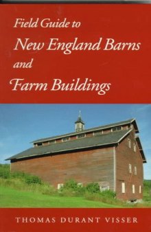 Field guide to New England barns and farm buildings