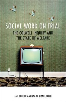 Social Work on Trial: The Colwell Inquiry and the State of Welfare  