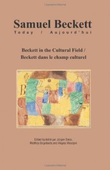 Beckett in the Cultural Field: Beckett Dans Le Champ Culturel