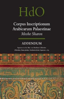 Corpus Inscriptionum Arabicarum Palaestinae, Volume  Addendum (Handbook of Oriental Studies)