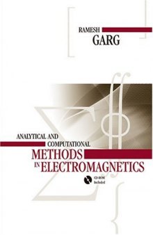 Analytical and Computational Methods in Electromagnetics (Artech House Electromagnetic Analysis)