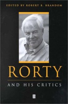 Rorty and His Critics 