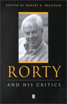 Rorty and His Critics  