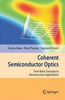 Coherent semiconductor optics : from basic concepts to nanostructure applications
