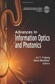 Advances in Information Optics and Photonics (SPIE Press Monograph Vol. PM183)