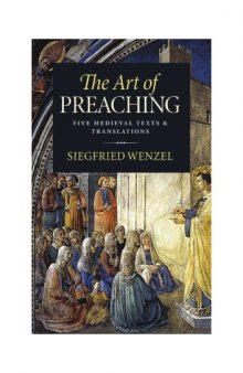 The Art of Preaching : Five Medieval Texts and Translations