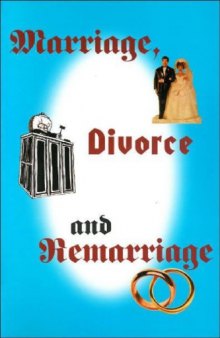 Marriage, Divorce And Remarriage