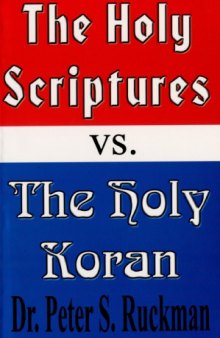 The Holy Scriptures vs. The Holy Koran