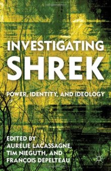 Investigating Shrek: Power, Identity, and Ideology  