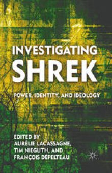 Investigating Shrek: Power, Identity, and Ideology