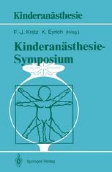 Kinderanästhesie — Symposium: 29./30. Mai 1987 — Klinikum Steglitz der Freien Universität Berlin