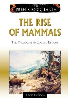 The rise of mammals: the Paleocene & Eocene epochs