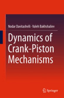 Dynamics of Crank-Piston Mechanisms 