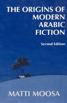 The origins of modern Arabic fiction