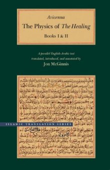 The Physics of The Healing (Kitāb al-shifāʾ): A Parallel English-Arabic Text in Two Volumes  