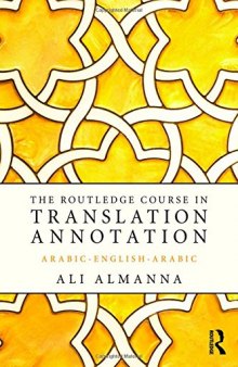 The Routledge Course in Translation Annotation: Arabic-English-Arabic