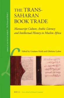 The Trans-Saharan Book Trade: Manuscript culture, Arabic literacy and intellectual history in Muslim Africa  