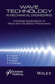 Wave Technology in Mechanical Engineering: Industrial Applications of Wave and Oscillation Phenomena