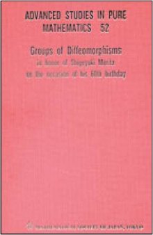 Groups of Diffeomorphisms: In Honor of Shigeyuki Morita on the Occasion of His 60th Birthday 