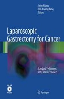 Laparoscopic Gastrectomy for Cancer: Standard Techniques and Clinical Evidences