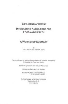 Exploring a Vision: Integrating Knowledge for Food and Health