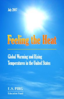 Feeling The Heat - Global Warming and Rising Temperatures in the United States 2007-07