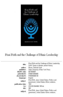 B'Nai B'Rith and the Challenge of Ethnic Leadership (S U N Y Series in Modern Jewish History)