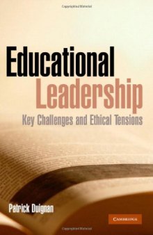 Educational Leadership: Key Challenges and Ethical Tensions