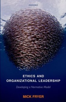 Ethics and Organizational Leadership: Developing a Normative Model  