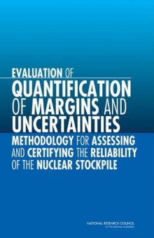 Evaluation of Quantification of Margins and Uncertainties Methodology for Assessing and Certifying the Reliability of the Nuclear Stockpile