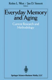 Everyday Memory and Aging: Current Research and Methodology