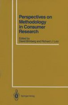 Perspectives on Methodology in Consumer Research