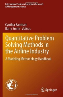 Quantitative Problem Solving Methods in the Airline Industry: A Modeling Methodology Handbook