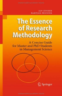 The Essence of Research Methodology: A Concise Guide for Master and PhD Students in Management Science