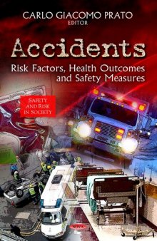 Accidents: Risk Factors, Health Outcomes and Safety Measures