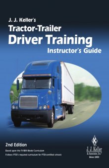 J.J. Kellers Tractor-Trailer Driver Training Instructors Guide