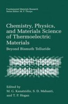 Chemistry, Physics, and Materials Science of Thermoelectric Materials: Beyond Bismuth Telluride