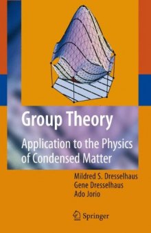 Group Theory: Application to the Physics of Condensed Matter