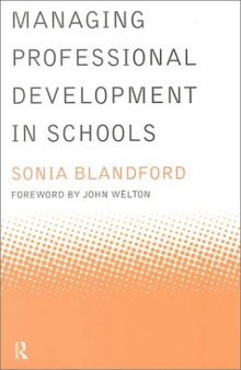 Managing Professional Development in Schools (Educational Management Series)