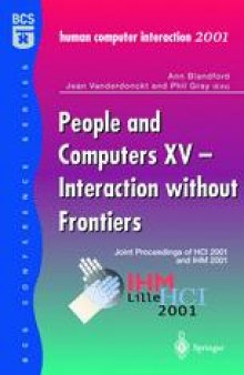 People and Computers XV—Interaction without Frontiers: Joint Proceedings of HCI 2001 and IHM 2001