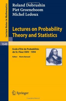 Lectures on Probability Theory and Statistics: Ecole d’Eté de Probabilités de Saint-Flour XXIV—1994