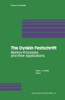 The Dynkin Festschrift: Markov Processes and their Applications