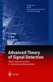 Advanced Theory of Signal Detection: Weak Signal Detection in Generalized Observations