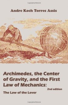 Archimedes, the Center of Gravity, and the First Law of Mechanics: The Law of the Lever