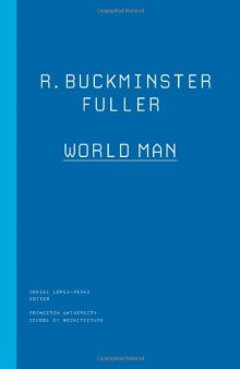 R. Buckminster Fuller : world man