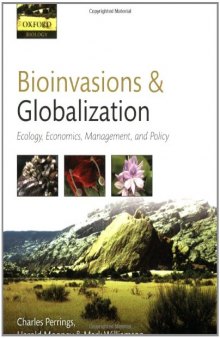 Bioinvasions and Globalization: Ecology, Economics, Management, and Policy