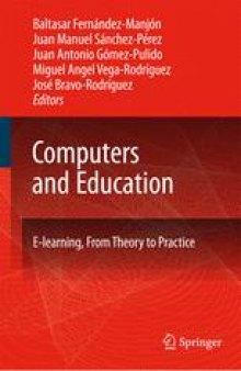 Computers and Education: E-Learning, From Theory to Practice