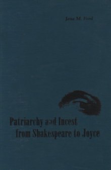 Patriarchy and Incest from Shakespeare to Joyce